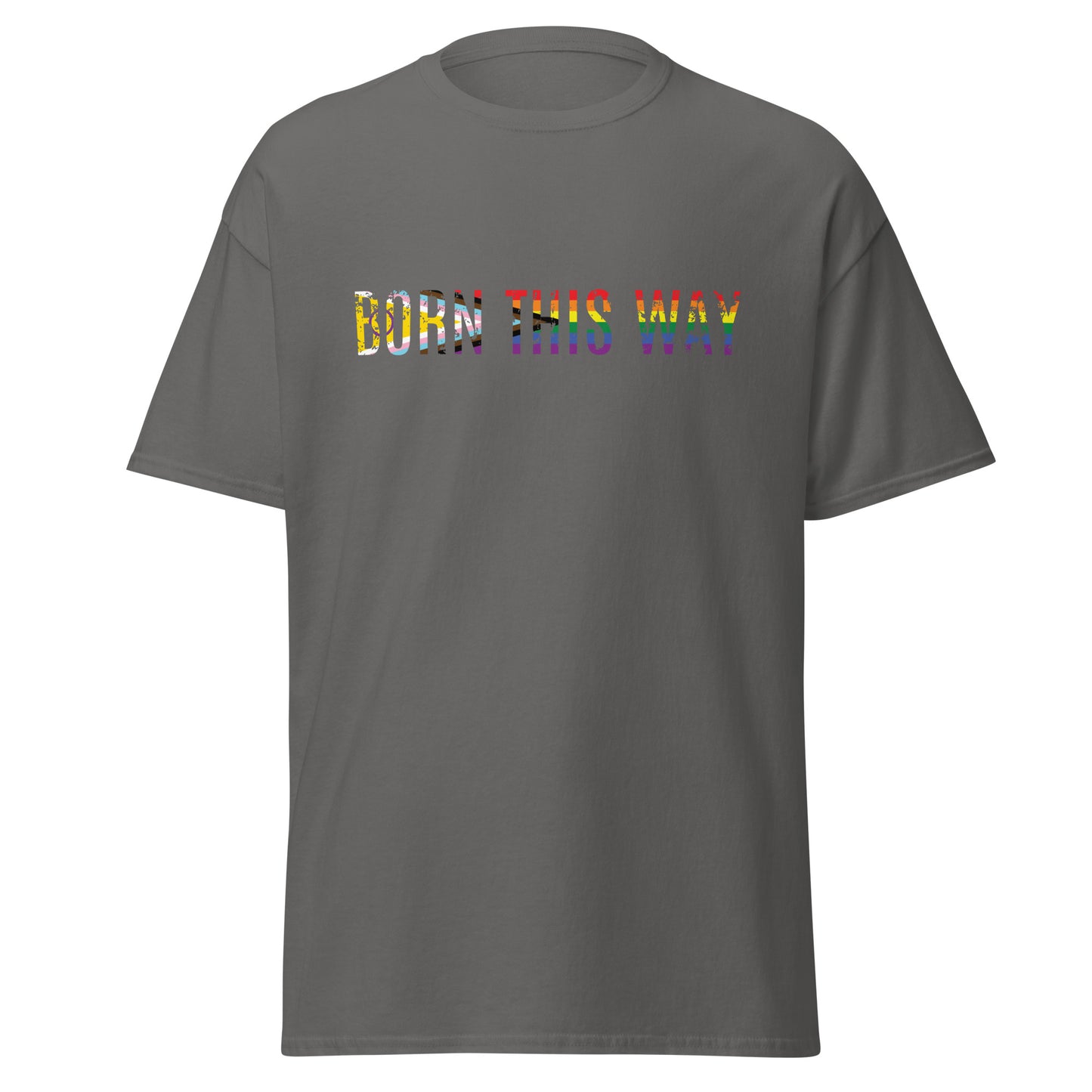 Born This Way T-shirt