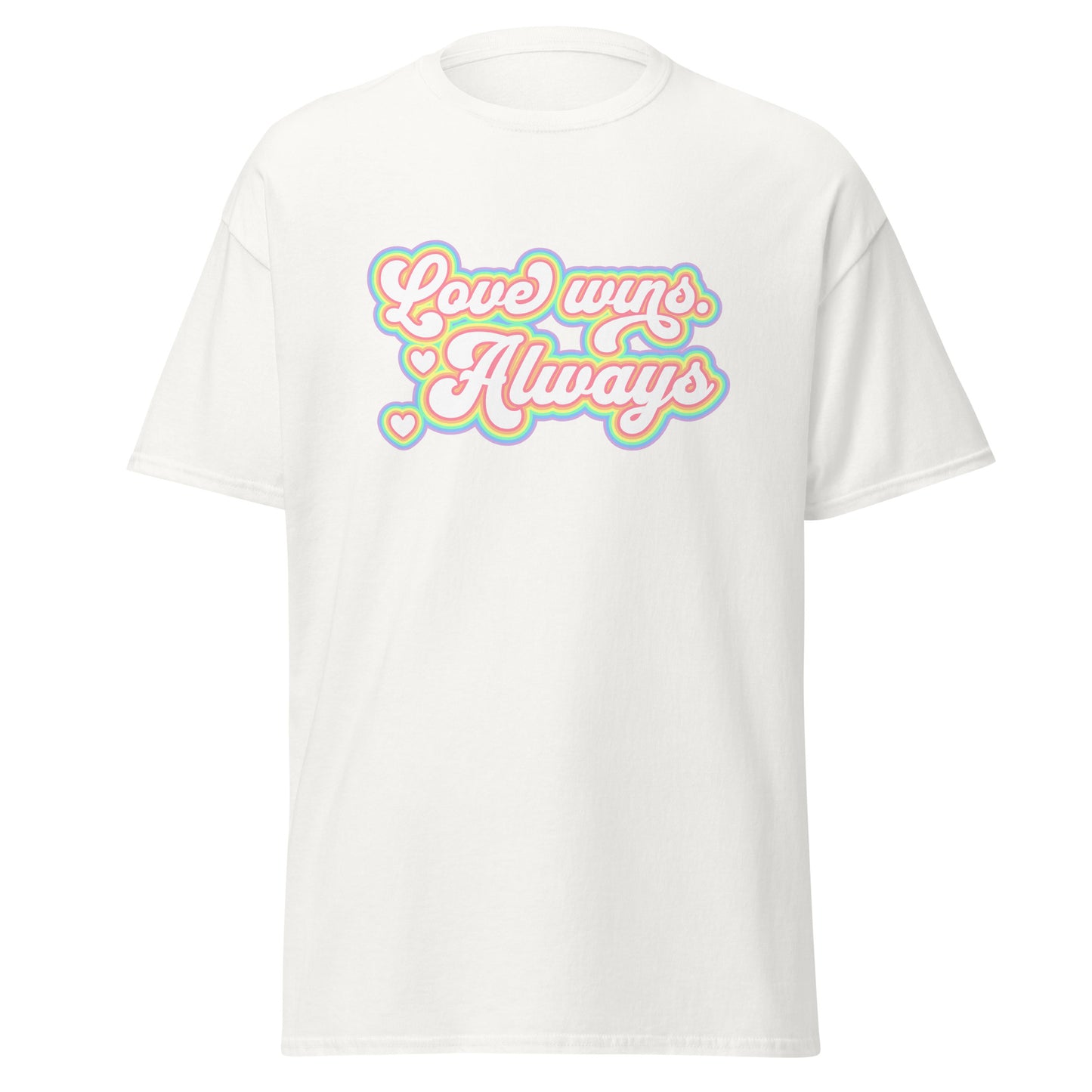 Love wins. Always T-Shirt